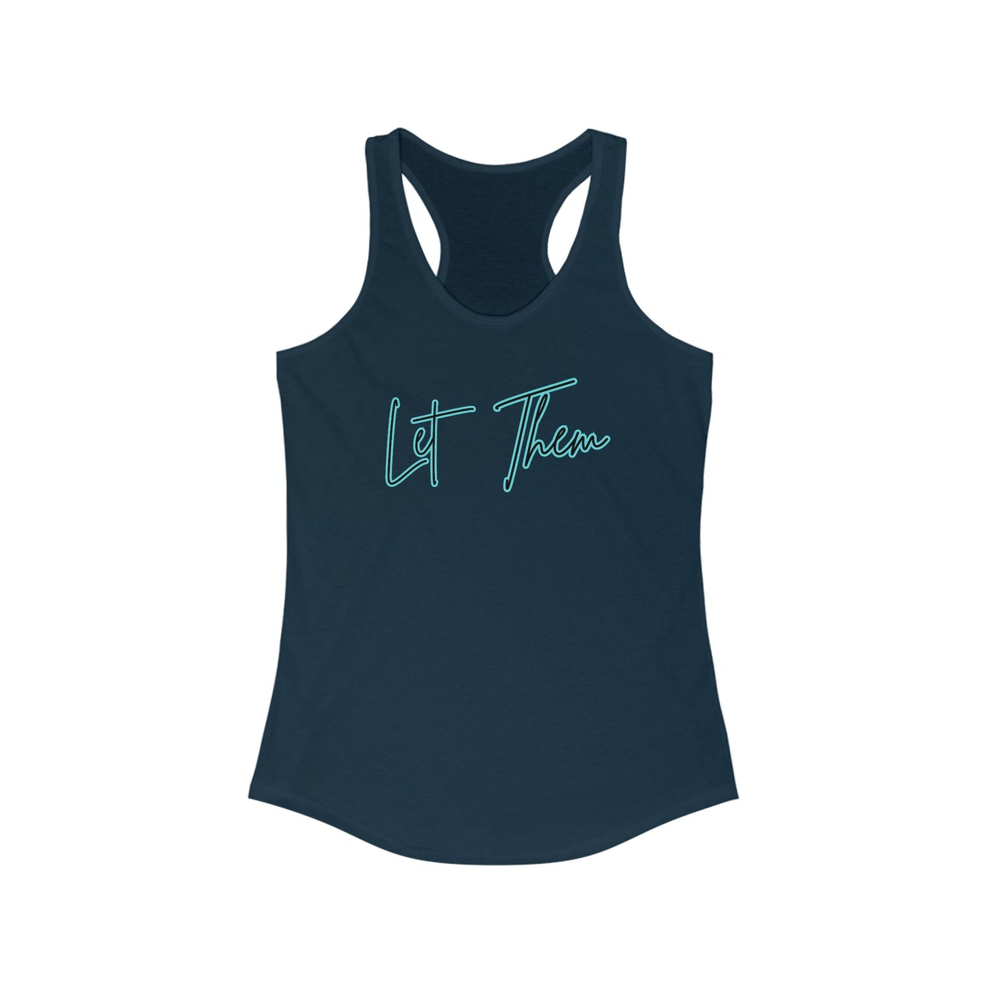 Let Them Racerback Tank