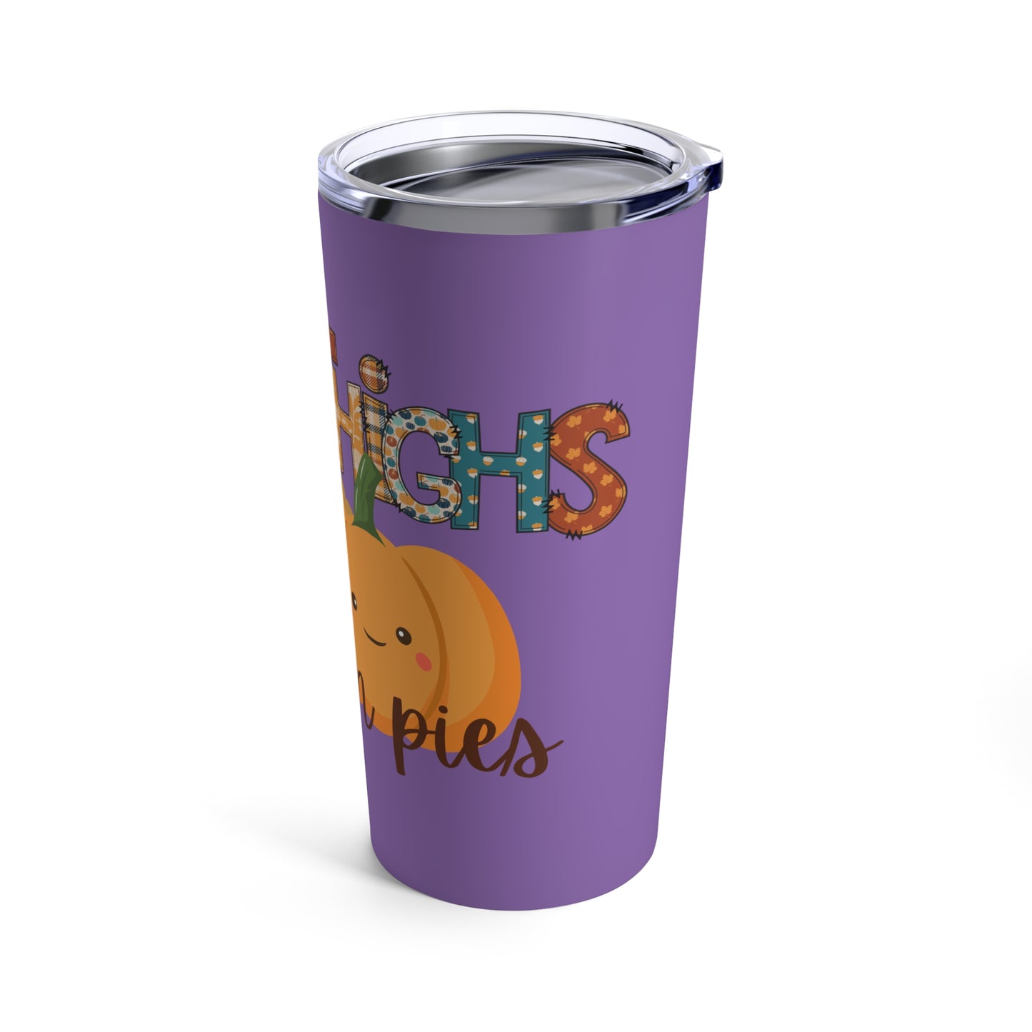 Thick thighs & pecan pies 20oz tumbler