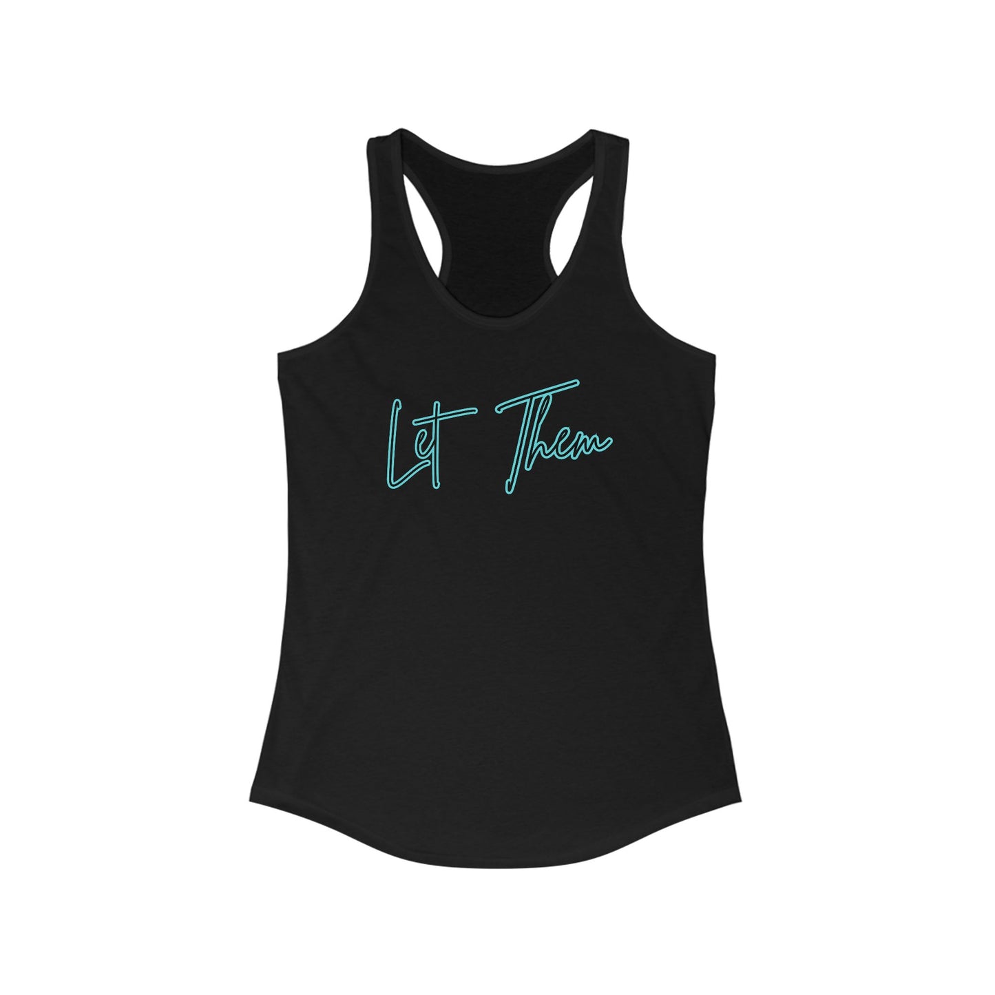 Let Them Racerback Tank