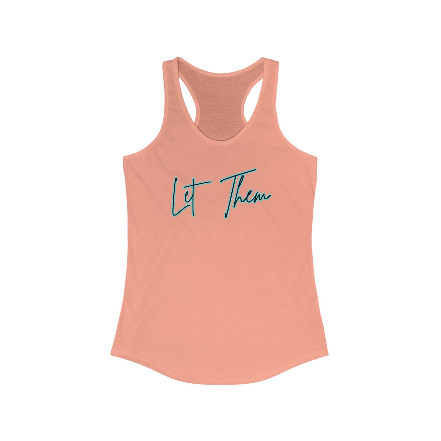 Let Them Racerback Tank